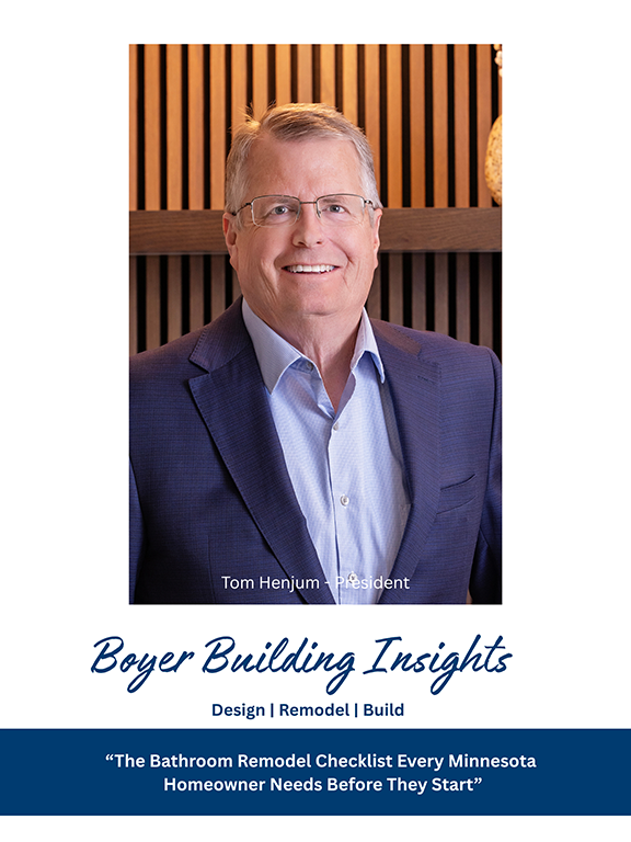 Tom Henjum, President of Boyer Building Corp. talks about Bathroom Remodels